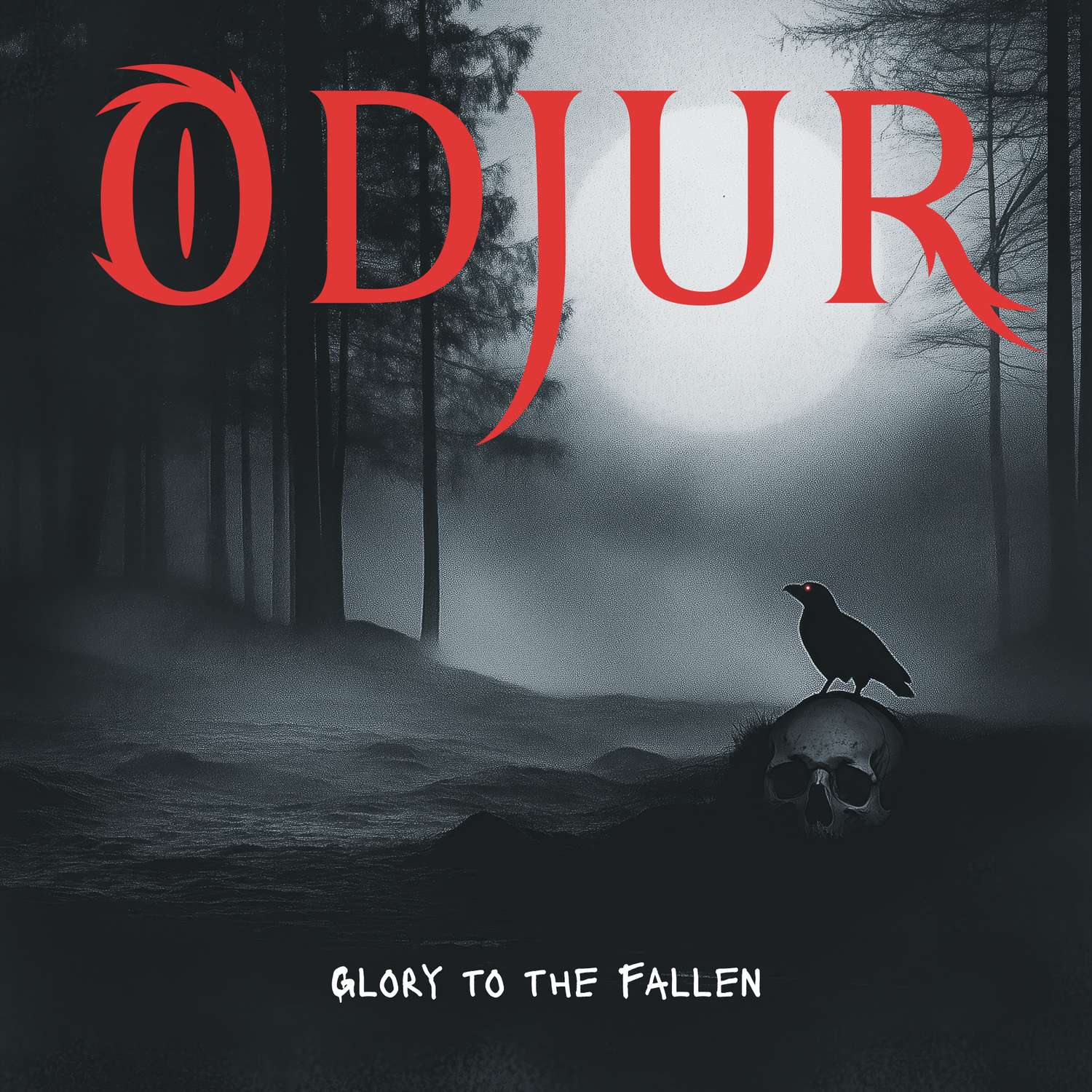 Dark forest at night under a full moon with a raven perched on a human skull, red-eyed and eerie, with the band name 'ODJUR' in bold red text above and the album title 'Glory to the Fallen' below